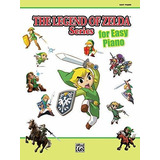 The Legend Of Zelda For Easy Piano Easy Piano Solos, De Kondo, Koji. Editorial Alfred Music, Tapa Blanda En Inglés, 2012