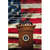 Noam Chomsky Porque Lo Decimos Nosotros Editorial Paidós
