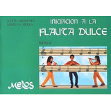 Iniciacion A La Flauta Dulce 2 Verde, De Akoschky, Judith. Editorial Melos De Ricordi Americana En Español