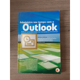 Livro, Administre Seu Tempo Com O Outlook,  M15