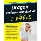Dragon Professional Individual For Dummies, De Stephanie Diamond. Editorial John Wiley & Sons Inc, Tapa Blanda En Inglés