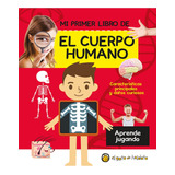 Libro Infantil El Cuerpo Humano - Mi Primer Libro