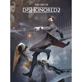 Libro: The Art Of Dishonored 2