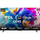 Smart Tv Qled 65  4k Uhd Tcl C645 Google Tv, Dolby Vision 