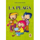Plaga, La, De Roediger, Sandra Elisabet. Editorial Santa Maria, Tapa Tapa Blanda En Español