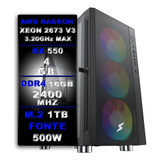 Cpu Gamer Xeon 2673 V3 - 16gb Ram - 1tb M.2 - Rx 550