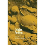 Cellular Antigens - Alois Nowotny
