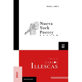 Nueva York Poetry Review 01, De Trejo , Francisco .., Vol. 1.0. Editorial Nueva York Poetry Press, Tapa Blanda, Edición 1.0 En Español, 2032