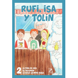 Rufi, Isa Y Tolín 2, De Rafael Gómez Pérez. Editorial Alexia, Tapa Blanda En Español, 2020