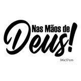 Adesivo Nas Mãos De Deus Carro Vidro Caminhão Frase 34x17cm