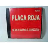 Faltan 363 Dias Placa Roja Audio Cd En Caballito*