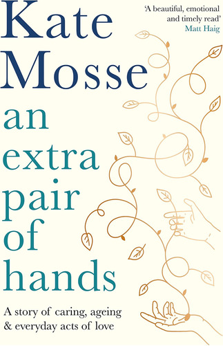 Libro: An Extra Pair Of Hands: A Story Of Caring, Ageing And