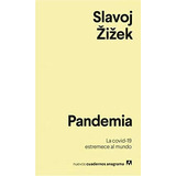 Pandemia: La Covid-19 Estremece Al Mundo: 25 (nuevos Cuadernos Anagrama), De Iek, Slavoj. Editorial Anagrama, Tapa Tapa Blanda En Español