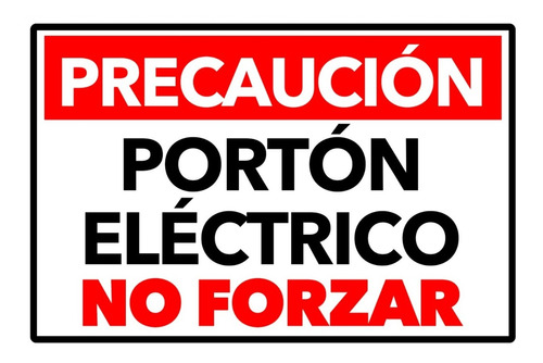 Señaletica Porton Electrico No Forzar 45x30cm