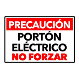Señaletica Porton Electrico No Forzar 45x30cm Metalico
