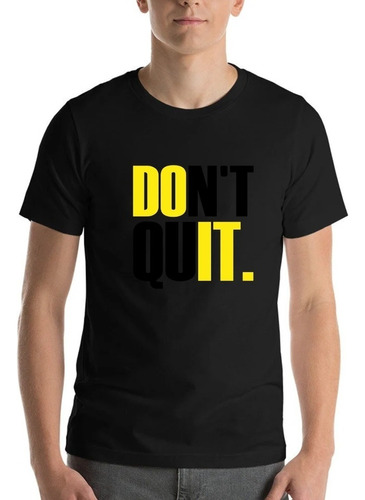 Polera Manga Corta Diseño Do It Don´t Quit  Gym Life Swag