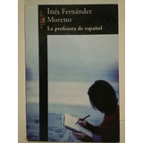 La Profesora De Español. Por Inés Fernández Moreno. 