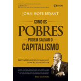 Livro Como Os Pobres Podem Salvar O Capitalismo