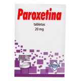 Paroxetina Ultra 20mg Con 20 Tabletas