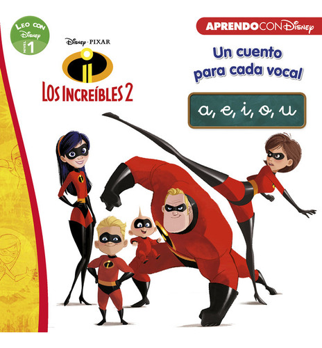 Libro Los Increã­bles 2. Un Cuento Para Cada Vocal: A, E,...