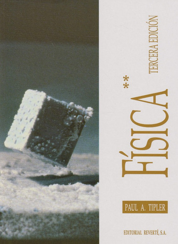 Física: Tercera Edición, De Paula A. Tipler. Serie 8429143683, Vol. 1. Editorial Eurolibros, Tapa Blanda, Edición 1996 En Español, 1996