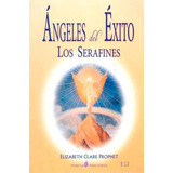 Angeles Del Éxito: Los Serafines - Prophet Elizabeth