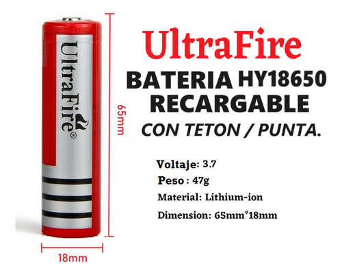 Ultrafire Bateria Hy18650 Litio 3.7v Con Teton - Pila Cilíndrica 18mm X 65mm 1 Unidad