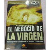 El Negocio De La Virgen, Moises Garrido Vazquez