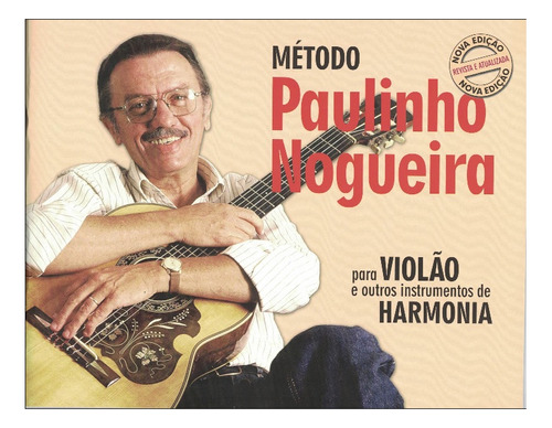 Método Violão E Outros Instr De Harmonia - Paulinho Nogueira