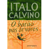 O Barão Nas Árvores, De Calvino, Italo. Editora Schwarcz Sa, Capa Mole Em Português, 2009