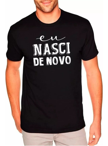 Camiseta Camisa De Batismo Eu Nasci De Novo