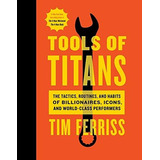 Tools Of Titans - Timothy Ferriss (hardback)