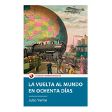 La Vuelta Al Mundo En 80 Días - Julio Verne, De Verne, Julio. Editorial Mestas Ediciones, Tapa Blanda, Edición 1 En Español, 2020