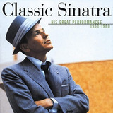 Sinatra* Cd: Classic His Great Performances 1953-1960*