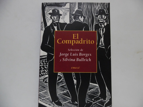 El Compadrito / Selección De Jorge Luis Borges / Emecè