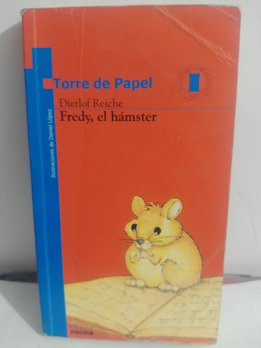 Fredy , El Hamster-  Dietlof Reiche De Norma Original Usado