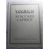 Antigua Partitura Staccato Caprice. Vogrich. Ian 487