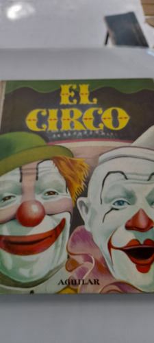El Circo De A J M - Aguilar (usado)