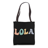 Bolsa De Tela Lola Grandma Grandma Groovy