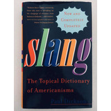 Slang. The Topical Dictionary Of America. Paul Dickson. Walk