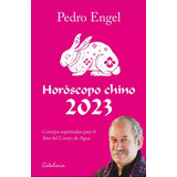 Horoscopo Chino 2023 Pedro Engel