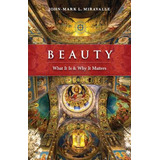 Libro Beauty : What It Is And Why It Matters - John-mark ...