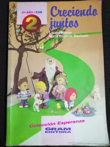 Creciendo Juntos Egb 2, Colección Esperanza 