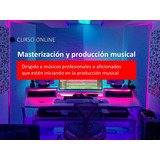 Curso Producción Musical Profesional Home Studio