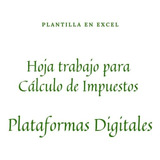 Plantilla De Calculo De Impuestos- Plataformas Digitales Pf