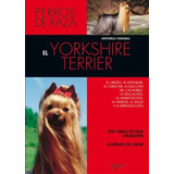 Yorkshire Terrier - Perros De Raza, Tomaselli, Vecchi