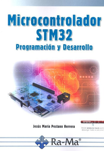 Microcontrolador Stm32 Programación Y Desarrollo, De Pestano Herrera, Jesús María. Editorial Alfaomega Grupo Editor Argentino, Edición 2018 En Español