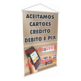 Banner Aceitamos Cartões Pix Loja Comércio 1mx63cm