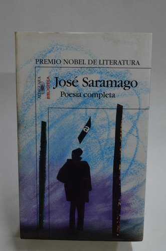 Poesía Completa De Saramago. Alfaguara /l