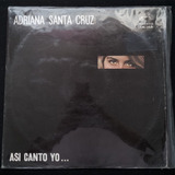 Lp Adriana Santa Cruz - Así Canto Yo Jazz Chileno. J 